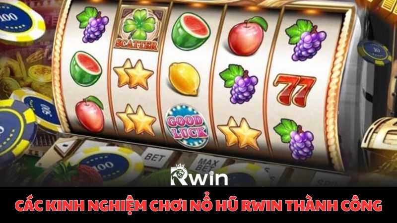 Tổng hợp những kinh nghiệm chơi nổ hũ Bl555 siêu lời cho bet thủ